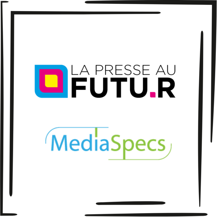 MediaSpecs participe au salon de la Presse au Futur MediaSpecs participe au salon de la Presse au Futur