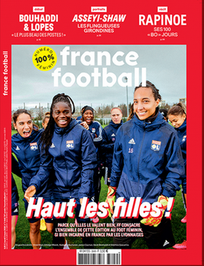 Haut les filles ! Le numéro 100% féminin de France Football