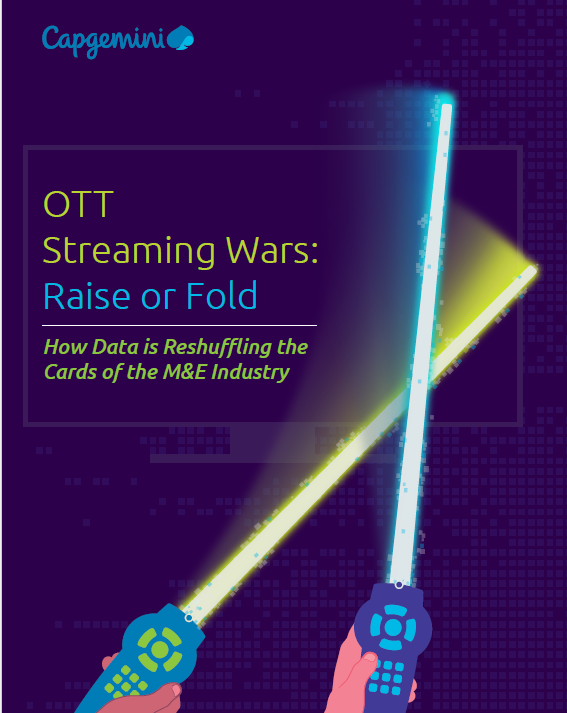 Capgemini publiceert studie over media- en entertainmentindustrie: OTT Streaming Wars – Raise or Fold