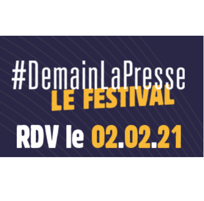 Le festival #DemainLaPresse aura lieu en ligne le 2 février prochain