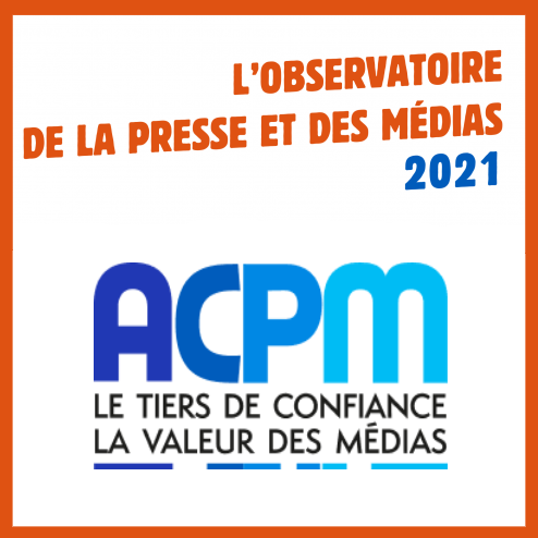 ACPM : L’Observatoire de la Presse et des Médias 2021
