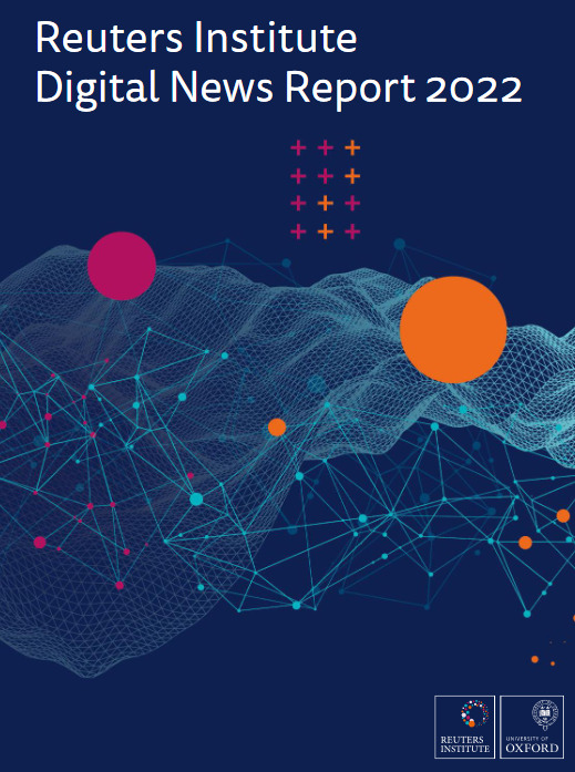 Reuters Institute – Digital News Report 2022