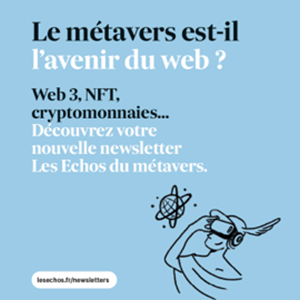 Les Echos présente sa nouvelle newsletter sur le Web3 à l’occasion de VivaTech