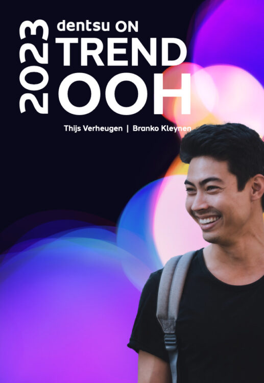 Dentsu – Out Of Home Trend Report 2023