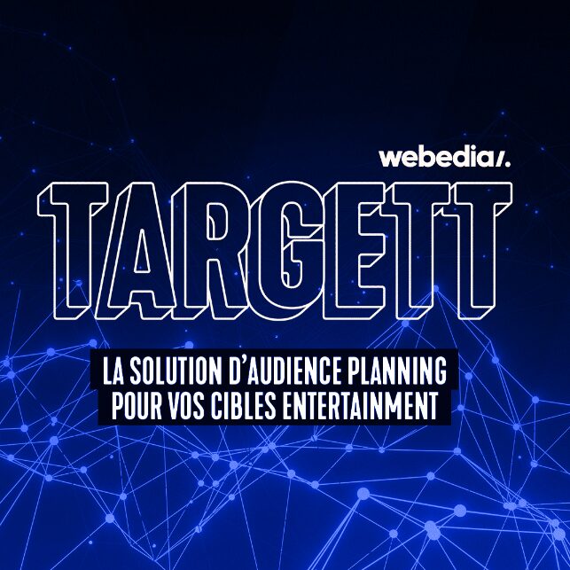 Webedia innove l’optimisation des campagnes publicitaires dans le divertissement avec Targett