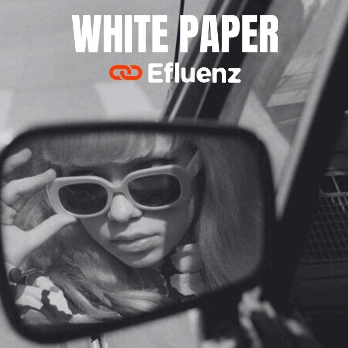 Efluenz White Paper: The Evolution of Influencer Marketing