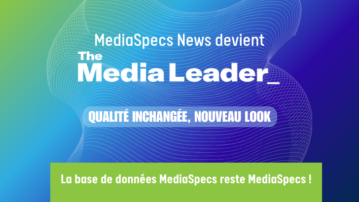 MediaSpecs News devient The Media Leader – la base de données reste MediaSpecs