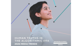 Dentsu Media Trends 2026: Human Truths in the Algorithmic Era