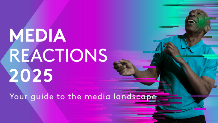 Kantar Media Reactions 2025 : Your guide to the media landscape