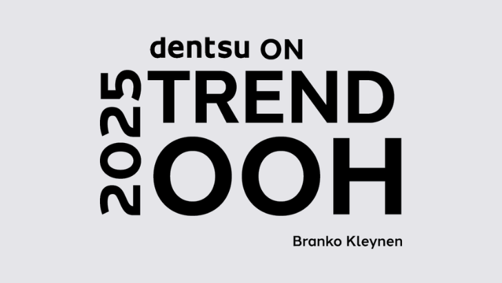 Dentsu : OOH Trend Report 2025