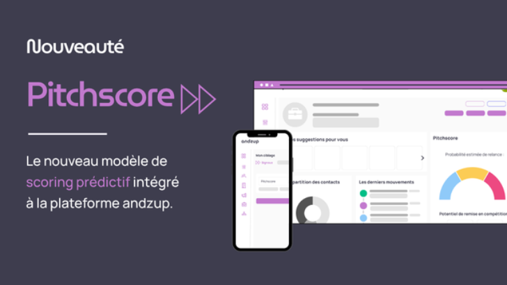 Anticiper les prochains pitchs : Andzup introduit un modèle de scoring prédictif dans sa plateforme